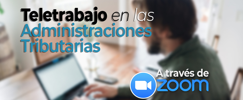El Teletrabajo en la Administración Tributaria
