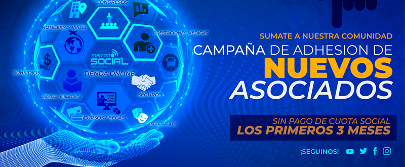 CAMPAÑA DE ADHESION DE NUEVOS ASOCIADOS 